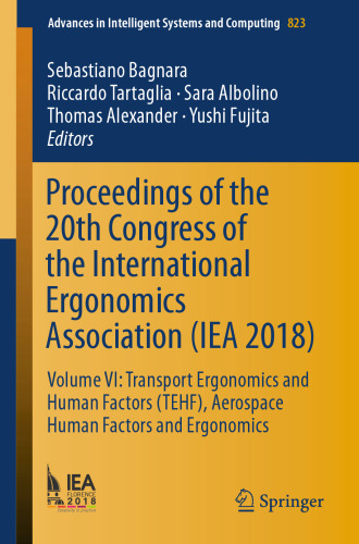 Proceedings of the 20th Congress of the International Ergonomics Association (IEA 2018)