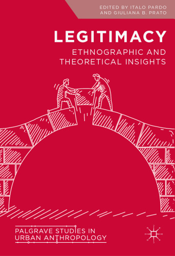 Legitimacy: Ethnographic and Theoretical Insights