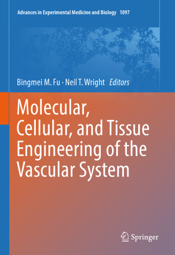 Molecular, Cellular, and Tissue Engineering of the Vascular System