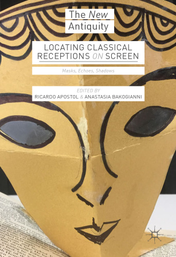 Locating Classical Receptions on Screen: Masks, Echoes, Shadows