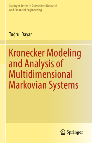 Kronecker Modeling and Analysis of Multidimensional Markovian Systems