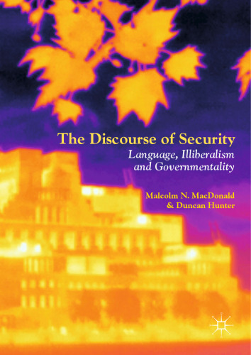 The Discourse of Security: Language, Illiberalism and Governmentality