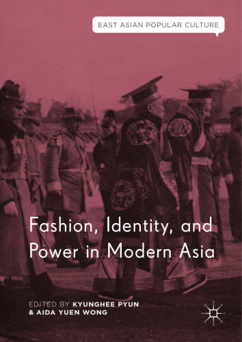 Fashion, Identity, and Power in Modern Asia