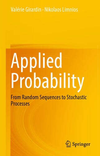 Applied Probability: From Random Sequences to Stochastic Processes