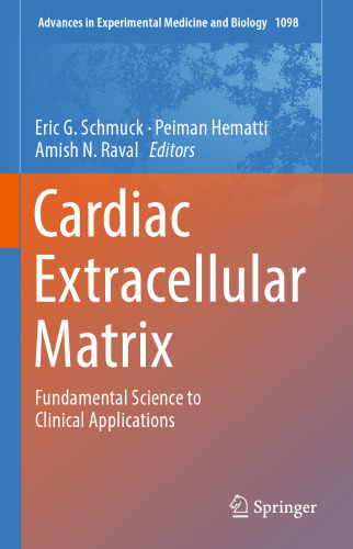 Cardiac Extracellular Matrix: Fundamental Science to Clinical Applications