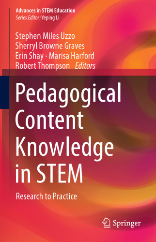 Pedagogical Content Knowledge in STEM: Research to Practice