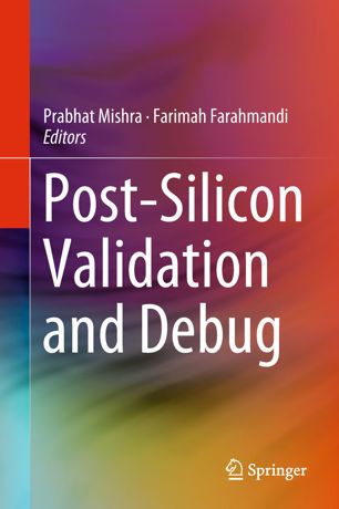 Post-Silicon Validation and Debug