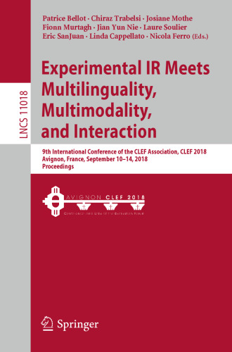 Experimental IR Meets Multilinguality, Multimodality, and Interaction: 9th International Conference of the CLEF Association, CLEF 2018, Avignon, France, September 10-14, 2018, Proceedings