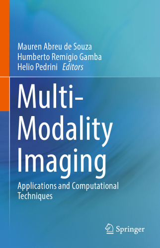 Multi-Modality Imaging: Applications and Computational Techniques