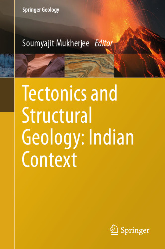 Tectonics and Structural Geology: Indian Context