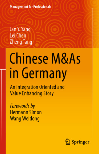 Chinese M&As in Germany: An Integration Oriented and Value Enhancing Story