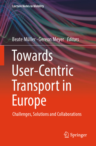 Towards User-Centric Transport in Europe: Challenges, Solutions and Collaborations