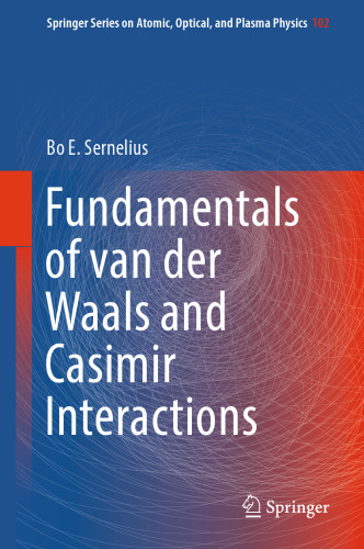 Fundamentals of van der Waals and Casimir Interactions