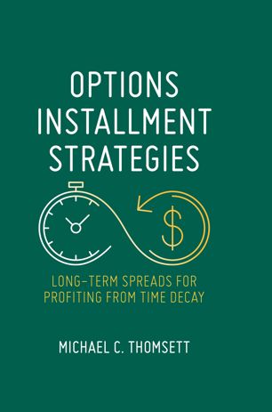 Options Installment Strategies: Long-Term Spreads for Profiting from Time Decay