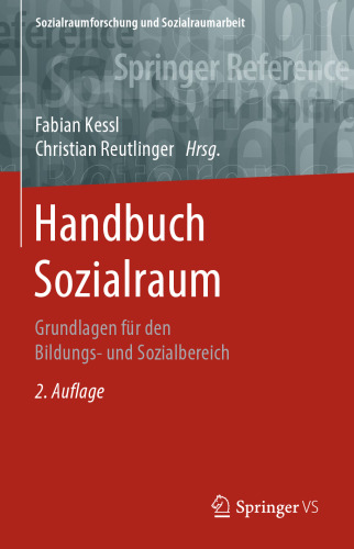 Handbuch Sozialraum: Grundlagen für den Bildungs- und Sozialbereich