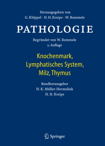 Pathologie: Knochenmark, Lymphatisches System, Milz, Thymus