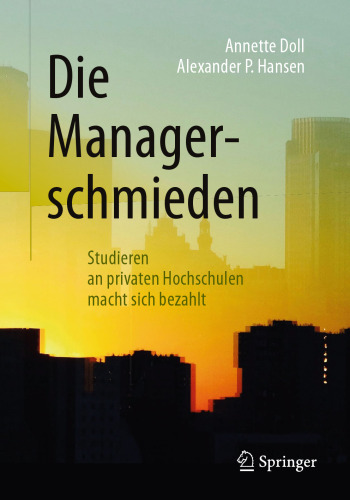 Die Managerschmieden: Studieren an privaten Hochschulen macht sich bezahlt
