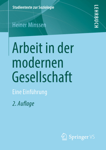 Arbeit in der modernen Gesellschaft: Eine Einführung