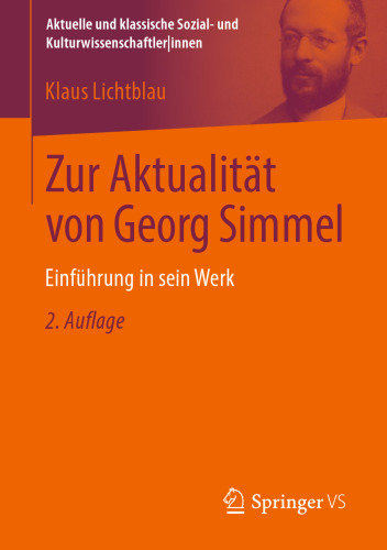 Zur Aktualität von Georg Simmel: Einführung in sein Werk