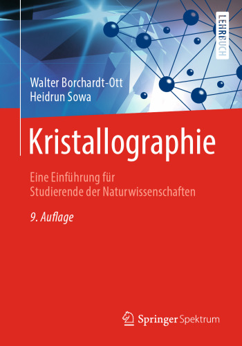 Kristallographie: Eine Einführung für Studierende der Naturwissenschaften