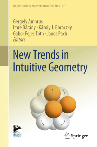 New Trends in Intuitive Geometry