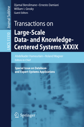 Transactions on Large-Scale Data- and Knowledge-Centered Systems XXXIX: Special Issue on Database- and Expert-Systems Applications