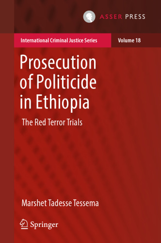 Prosecution of Politicide in Ethiopia: The Red Terror Trials