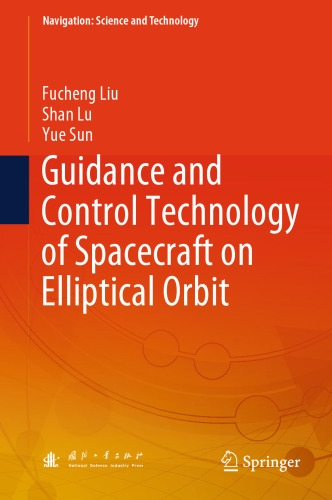 Guidance and Control Technology of Spacecraft on Elliptical Orbit