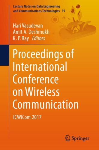 Proceedings of International Conference on Wireless Communication: ICWiCom 2017