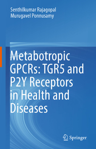 Metabotropic GPCRs: TGR5 and P2Y Receptors in Health and Diseases