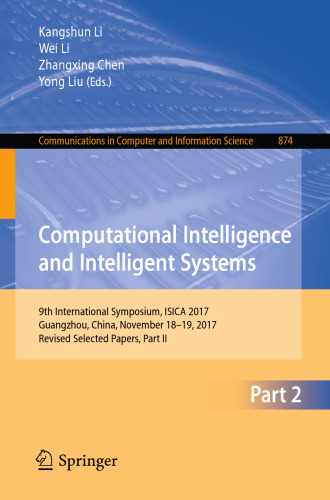 Computational Intelligence and Intelligent Systems: 9th International Symposium, ISICA 2017, Guangzhou, China, November 18–19, 2017, Revised Selected Papers, Part II