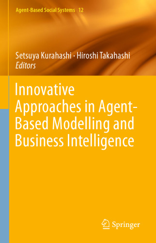 Innovative Approaches in Agent-Based Modelling and Business Intelligence