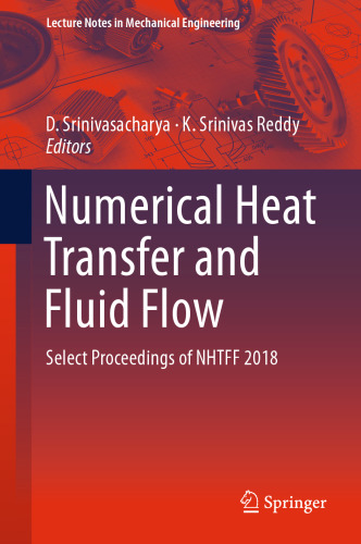 Numerical Heat Transfer and Fluid Flow: Select Proceedings of NHTFF 2018