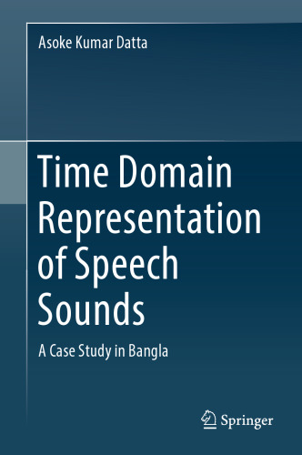 Time Domain Representation of Speech Sounds: A Case Study in Bangla