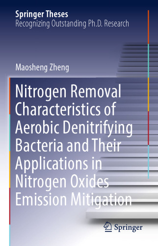 Nitrogen Removal Characteristics of Aerobic Denitrifying Bacteria and Their Applications in Nitrogen Oxides Emission Mitigation