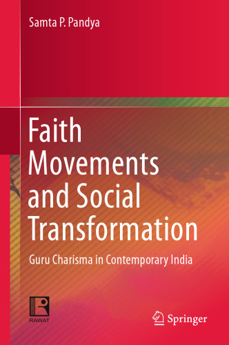 Faith Movements and Social Transformation: Guru Charisma in Contemporary India