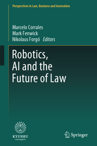 Robotics, AI and the Future of Law