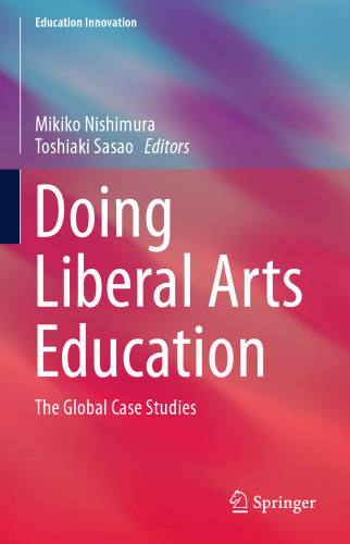 Doing Liberal Arts Education: The Global Case Studies