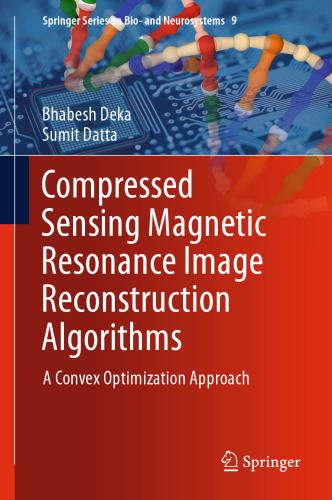 Compressed Sensing Magnetic Resonance Image Reconstruction Algorithms: A Convex Optimization Approach