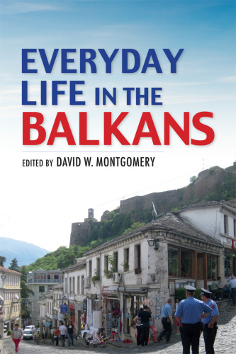 Everyday Life in the Balkans