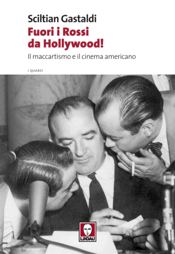 Fuori i Rossi da Hollywood! Il maccartismo e il cinema americano