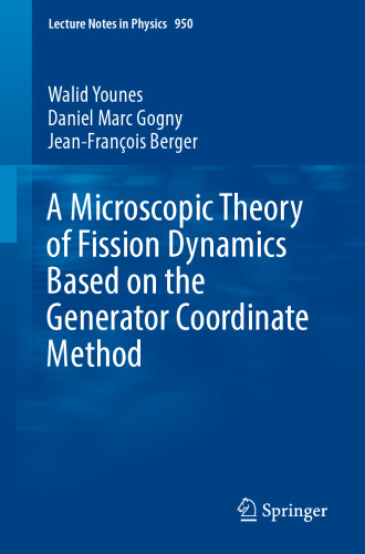 A Microscopic Theory of Fission Dynamics Based on the Generator Coordinate Method