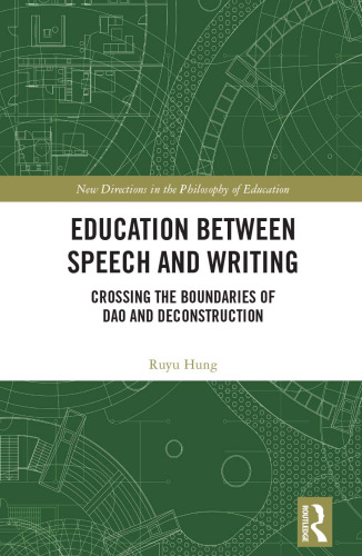 Education Between Speech and Writing: Crossing the Boundaries of DAO and Deconstruction