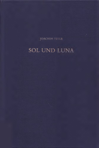 Sol und Luna, Literatur-und alschemiegeschichtliche Studien zu einem altdeutschen Bildgedicht