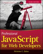 Professional: JavaScript® for Web Developers, Third Edition