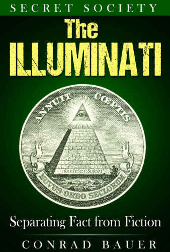 Secret Society The Illuminati Separating Fact from Fiction