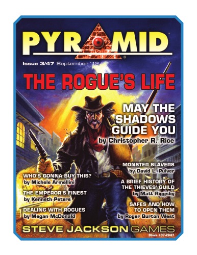 Pyramid. The Rogue’s Life