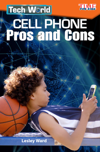 Tech World: Cell Phone Pros and Cons (Level 4)