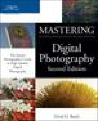 Mastering Digital Photography