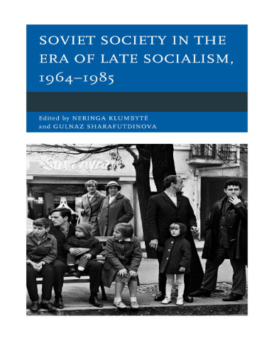 Soviet society in the era of late socialism, 1964-1985